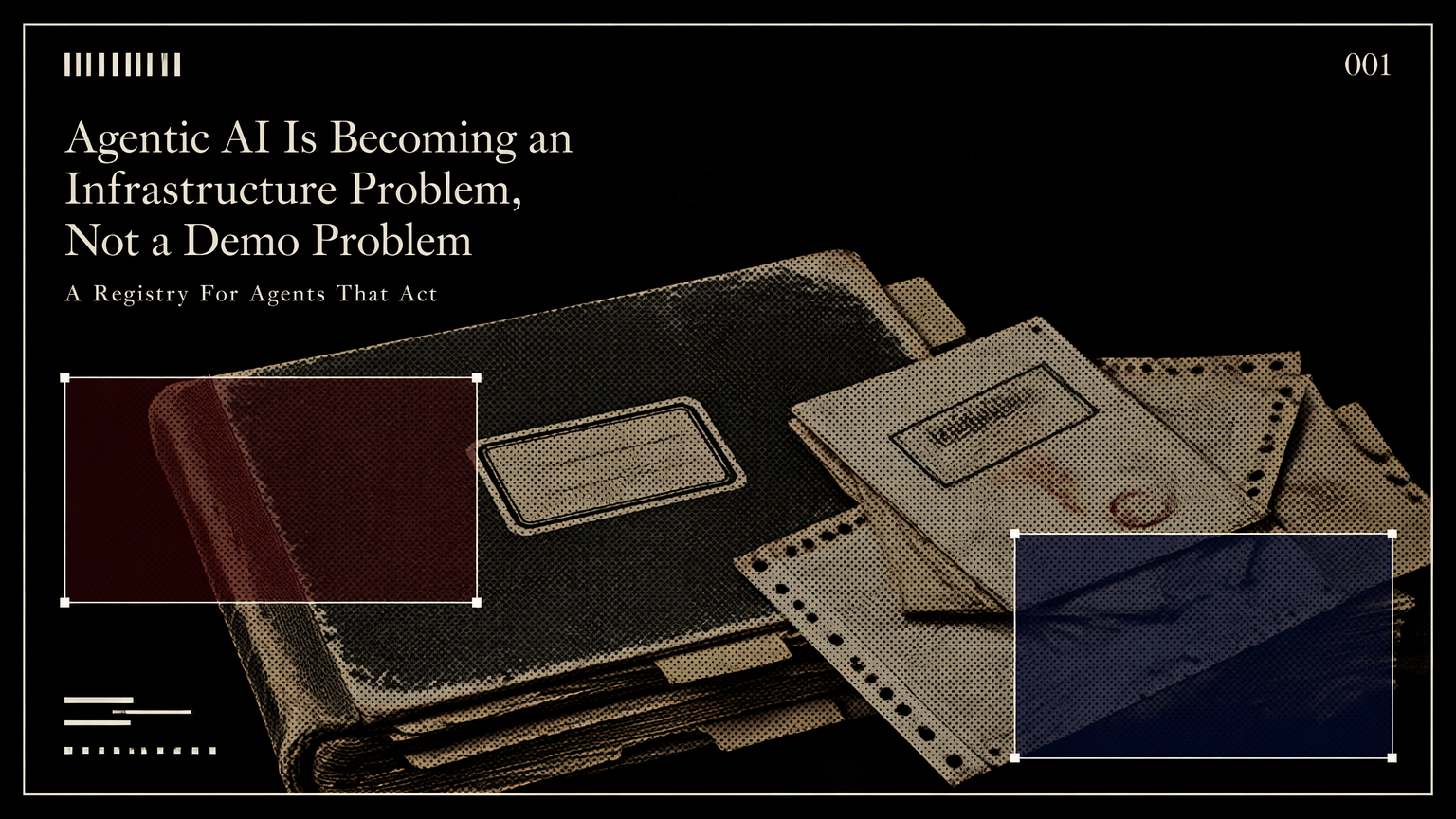 A ledger and routing slips representing the shift from agent demos to operational infrastructure