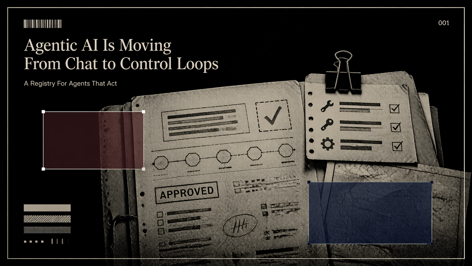 A marked paper operations packet representing agentic AI moving from chat to controlled execution